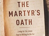«The Martyr’s Oath» by Johnnie Moore